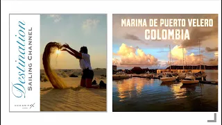 Destination  Sailing Channel – Puerto Velero, Colombia. Sailing Ocean Fox