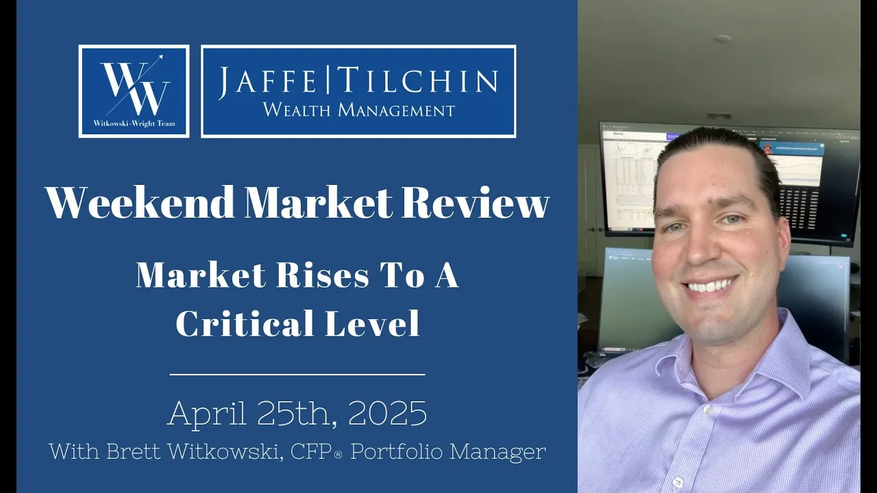 Weekend Market Review | Market Rises To A Critical Level | April 25, 2025