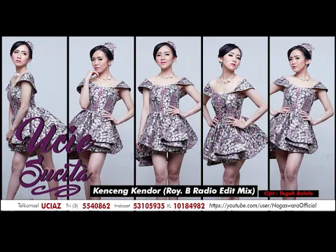 Download MP3 Ucie Sucita - Kenceng Kendor (Radio Edit Mix) (Official Audio Video)