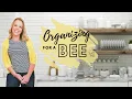 NEW Organizing Ideas and Tips for Bees