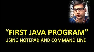 Writing your First Java Program
