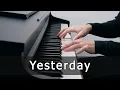 Download Lagu Yesterday - The Beatles (Piano Cover by Riyandi Kusuma)