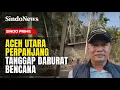 Aceh Utara Perpanjang Tanggap Darurat Bencana hingga 29 Desember | Sindo Prime | 26/12