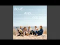 Download Lagu Blue and Golden