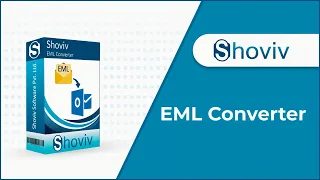 Shoviv EML to PST Converter Software