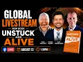 Global Livestream Unstuck and Alive with Todd Pinkston Steven Neuner
