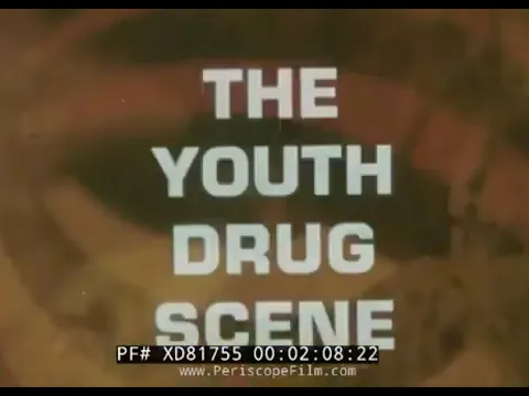 "THE YOUTH DRUG SCENE” 1970 ILLICIT DRUG USE & RECOVERY   CHRISTIAN EDUCATIONAL FILM   XD81755