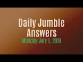 Daily Jumble July 1 2019 Jumble Answers for 2019