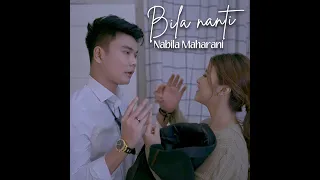 Bila Nanti - Nabila Maharani