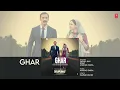 The Diplomat: Ghar (Full Audio) John Abraham | Anurag Saikia, Varun Jain, Romy | Sadia Khatib