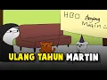 ULANG TAHUN MARTIN