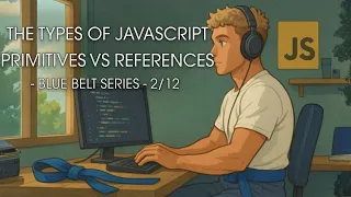 Primitives vs References in JavaScript for Beginners