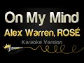 Download Lagu Alex Warren, ROSÉ - On My Mind (Karaoke Version)