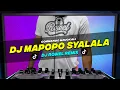 Download Lagu DJ MAPOPO SYALALA (DJ Rowel TikTok Remix) - Viral Dance Craze 2023