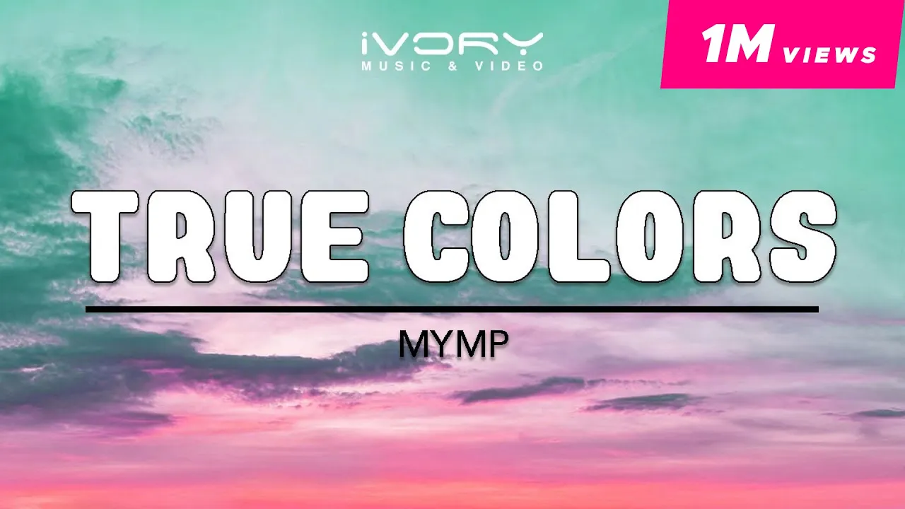 MYMP - True Colors (Official Lyric Video)