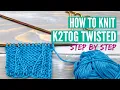 How to knit two together twisted k2tog twisted - step by step tutorial