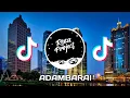 Download Lagu DJ SLOW !! | DJ ADAMBARAI | VERSI GAMELAN ANGKLUNG REMIX FULL BASS
