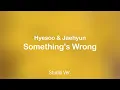Download Lagu [Studio Ver.] Hyesoo \u0026 Jaehyun - Something's Wrong