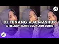 Download Lagu DJ TENANG AJA MASHUP X MELODY TANTE CULIK AKU DONG VIRAL TIK TOK YANG KALIAN CARI CARI!!! Download Lagu DJ TENANG AJA MASHUP X MELODY TANTE CULIK AKU DONG VIRAL TIK TOK YANG KALIAN CARI CARI!!!