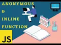 What is Anonymous Inline function in JavaScript