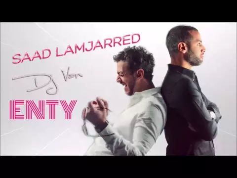 Download MP3 Saad Lamjarred - ENTY (Official Audio) | سعد لمجرد - إنتي