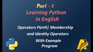 Python Series Part 8 Operators Part4 Membership and Identity Operators