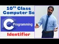 Lecture 8 Identifier C Programming tutorial 10th class computer science C Programming