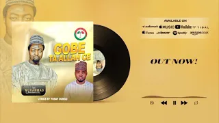 gobe ta allah ce muhammadu isah bahutu alikibaofficial nafeesatofficial1 adogwanjaa