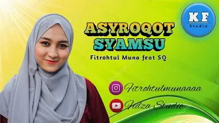 Download ASYROQOT SYAMSU - FITROHTUL MUNA feat SQ MP3