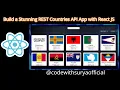 Build a Stunning REST Countries API App with React JS Frontend