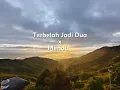 Terbelah Jadi Dua x Mendua (slowed+reveb cover)