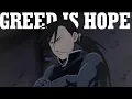 Greed Ling - Greed is Hope Fullmetal Alchemist Brotherhood