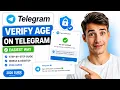 How to verify age on Telegram Fast Walkthrough New 2026 Way