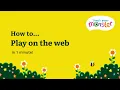 How To Play On The Web Teach Your Monster ONE MINUTE TUTORIAL