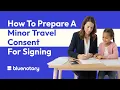 How to Prepare a Minor Travel Consent Document for Signing BlueNotary Guide