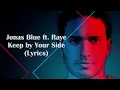 Jonas Blue - By Your Side ft. Raye Lyrics