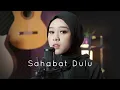 Download Lagu Sahabat dulu - Prinsa Mandagie (OST. Layangan Putus) - Alviana \u0026 Rusdi Cover