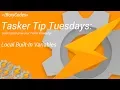 Tasker Tip Tuesdays - Local Built In Variables