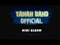 Download Lagu Tanah Band - Seiring Berjalan nya Waktu