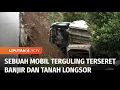 Download Lagu Hujan Deras di Sukabumi Mengakibatkan Banjir dan Longsor, Sebuah Mobil Terguling | Liputan 6