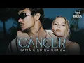 Download Lagu Xamã Feat. Luísa Sonza - Câncer (Prod. DJ Gustah)