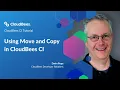 Using Move and Copy in CloudBees CI