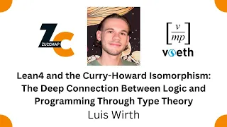 Lean4 and the Curry-Howard Isomorphism Luis Wirth
