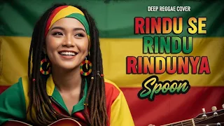 rindu serindu rindunya spoon reggae cover by blega music cover