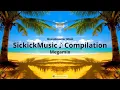 Download Lagu Sick ♫ Sickickmusic ♫ Compilation ♫ Non Stop ♫ Work Of Art ♫ Sickmix Remix Mega Mix ♫ Mashup ♫ Vibes
