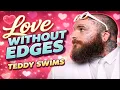 Lagu Love Without Edges – Teddy Swims | Emotional Soul Ballad About Unconditional Love
