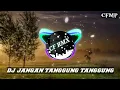 Lagu DJ Jangan Tanggung Tanggung ( Thomas Arya ) Remix by CF RMX