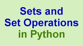 Python Tips Tricks Sets and Set Operations