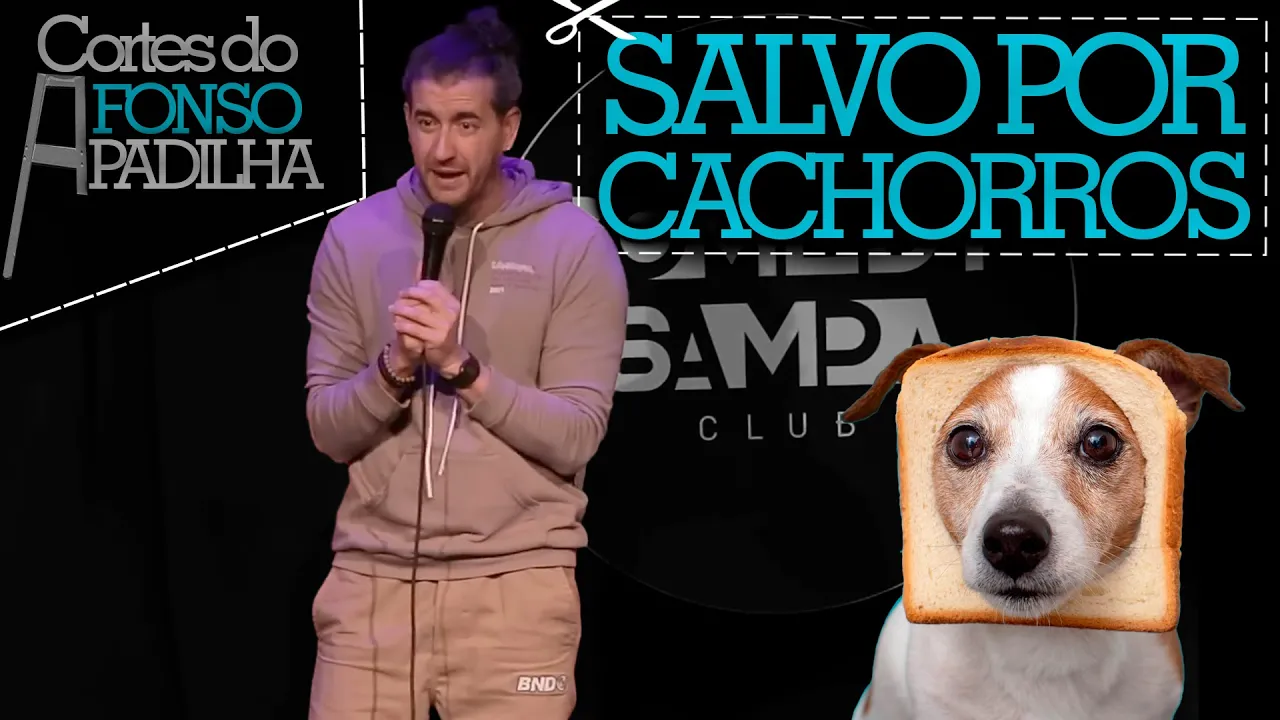 MEUS CACHORROS ME SALVARAM - Cortes do Afonso Padilha