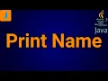 Write A Java Program To Print Your Name